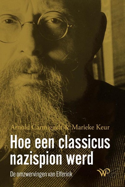 Productafbeelding: voorkant van Hoe een classicus nazispion werd