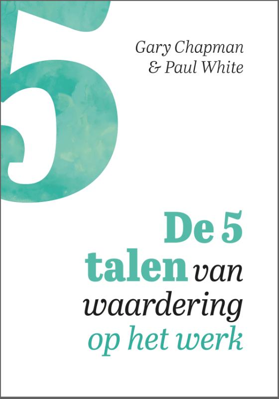 Productafbeelding: voorkant van De 5 talen van waardering op het werk