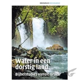 Productafbeelding: voorkant van Water in een dorstig land - EO Bijbelstu